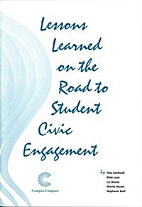 Lessons Learned on the Road to Student Civic Engagement (Paperback)