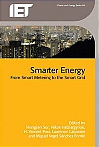 Smarter Energy: From Smart Metering to the Smart Grid (Hardcover)
