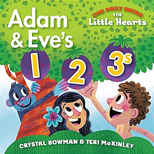 Adam and Eves 1-2-3s: (A Bible-Based Counting Board Book for Toddlers and Preschoolers Ages 1-3) (Board Books)
