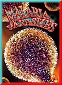 Malaria Parasites (Library Binding)