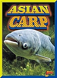 Asian Carp (Library Binding)