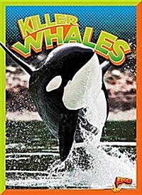 Killer Whales (Library Binding)