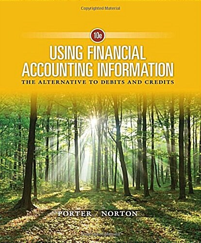 Using Financial Accounting Information: The Alternative to Debits and Credits (Hardcover, 10)