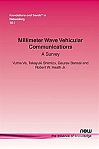 Millimeter Wave Vehicular Communications: A Survey (Paperback)