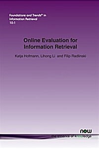 Online Evaluation for Information Retrieval (Paperback)