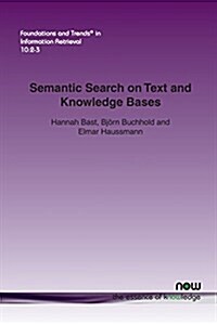 Semantic Search on Text and Knowledge Bases (Paperback)