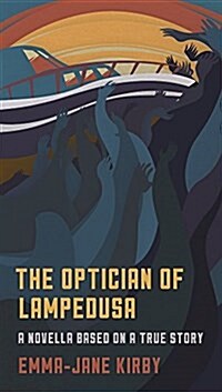 The Optician of Lampedusa: A Novella Based on a True Story (Paperback)