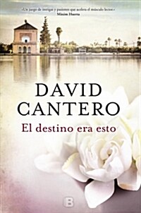 El Destino Era Esto / This Was Fate (Hardcover)