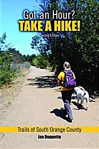 Got an Hour? Take a Hike! (Paperback, 2nd, Spiral)