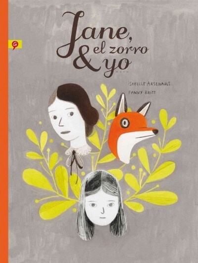 Jane, El Zorro & Yo / Jane, the Fox and Me (Hardcover)