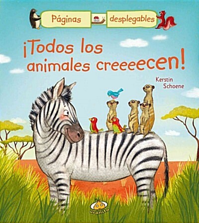 Todos Los Animales Creeeecen! (Hardcover)