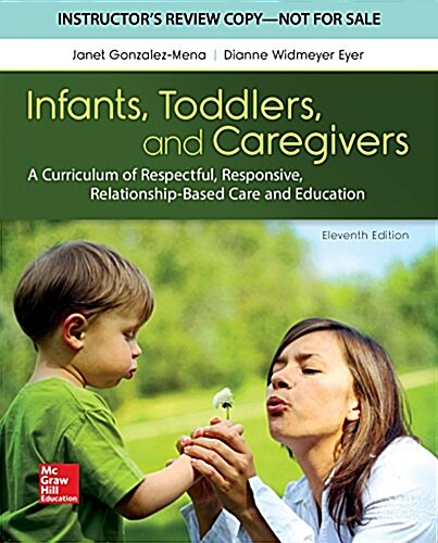 Infants Toddlers & Caregivers: Curriculum Relationship (Paperback, 11)
