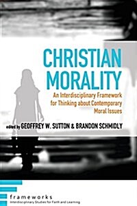 Christian Morality (Paperback)