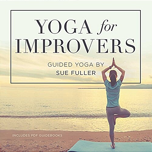 Yoga for Improvers (Audio CD, Unabridged)