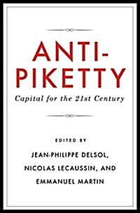 Anti-Piketty: Capital for the 21st-Century (Paperback)