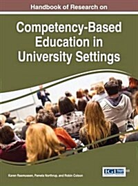 Handbook of Research on Competency-based Education in University Settings (Hardcover)