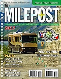 The Milepost 2017 (Paperback, 69)
