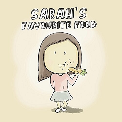 Sarahs Yummiest Food (Hardcover)