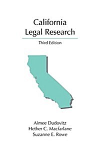 California Legal Research (Paperback, 3rd)