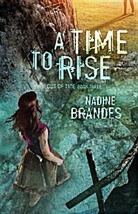 A Time to Rise: Volume 3 (Paperback)