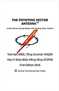 The Poynting Vector Antenna: Volume 1 (Paperback)