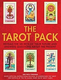 The Tarot Pack : Reveal the Secrets of Your Future (Package)