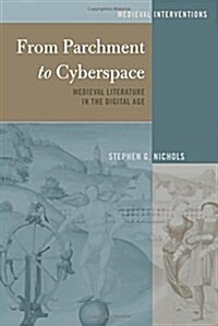 From Parchment to Cyberspace: Medieval Literature in the Digital Age (Hardcover)