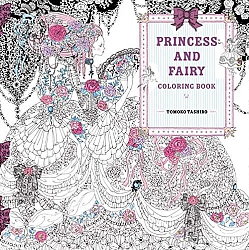 Princess and Fairy Coloring Book (Paperback, CLR, CSM)