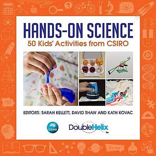 Hands-On Science: 50 Kids Activities from Csiro (Paperback)