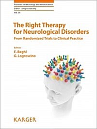 The Right Therapy for Neurological Disorders (Hardcover)