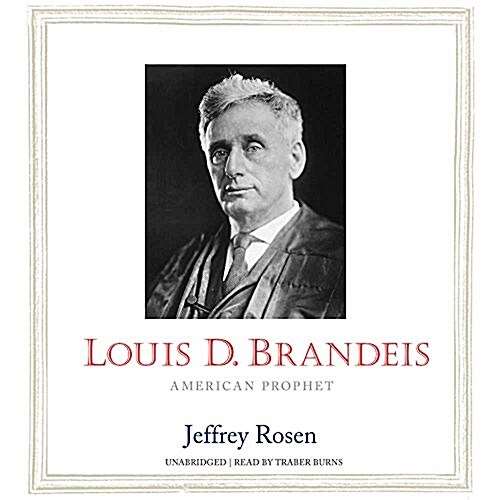 Louis D. Brandeis Lib/E: American Prophet (Audio CD)