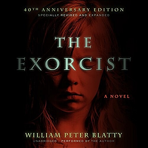 The Exorcist Lib/E: 40th Anniversary Edition (Audio CD)