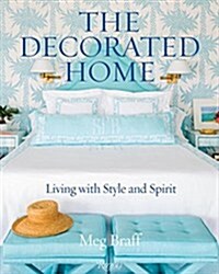 The Decorated Home: Living with Style and Joy (Hardcover)
