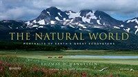 (The) Natural World : portraits of earth's great ecosystems