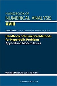 Handbook of Numerical Methods for Hyperbolic Problems: Applied and Modern Issues Volume 18 (Hardcover)