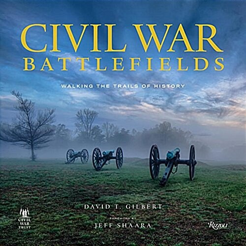 Civil War Battlefields: Walking the Trails of History (Hardcover)