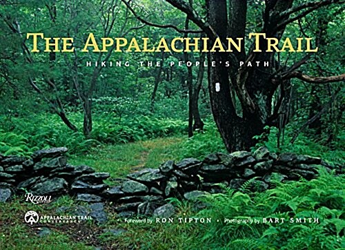 The Appalachian Trail: Hiking the Peoples Path (Hardcover)