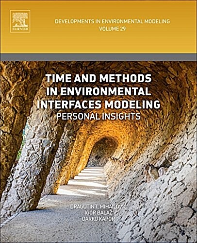 Time and Methods in Environmental Interfaces Modelling : Personal Insights (Hardcover)