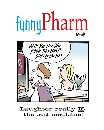 Funnypharm: Laughter Really Is the Best Medicine! (Paperback)