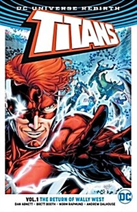 Titans Vol. 1: The Return of Wally West (Rebirth) (Paperback)