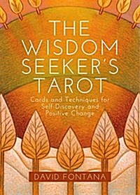 The Wisdom Seekers Tarot : Cards and Techniques for Self-Discovery and Positive Change (Kit, New ed)