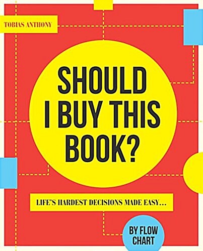 Should I Buy This Book?: Lifes Hardest Decisions Made Easy... by Flow Chart (Paperback)