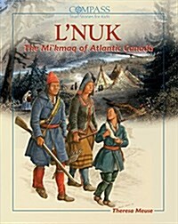 LNuk: The People: Mikmaw History, Culture and Heritage (Paperback)