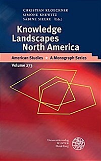 Knowledge Landscapes North America (Hardcover)