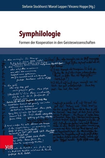 Symphilologie: Formen Der Kooperation in Den Geisteswissenschaften (Hardcover)