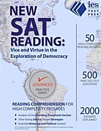 New SAT Reading: Vice and Virtue in the Exploration of Democracy (Paperback)