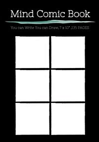 Mind Comic Book - 7 x 10 135 P, 6 Brush Panel, Blank Comic created by Yourself: Make your own comics come to life (Paperback)