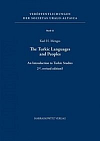 The Turkic Languages and Peoples: An Introduction to Turkic Studies (Paperback, 2, 2., REV. Aufl.)