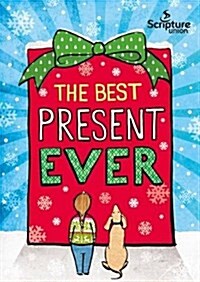 The Best Present Ever (5-8s) (Paperback)