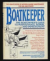 Boatkeeper: The Boatowners Guide to Maintenance, Repair, and Improvement (Hardcover, 1st)